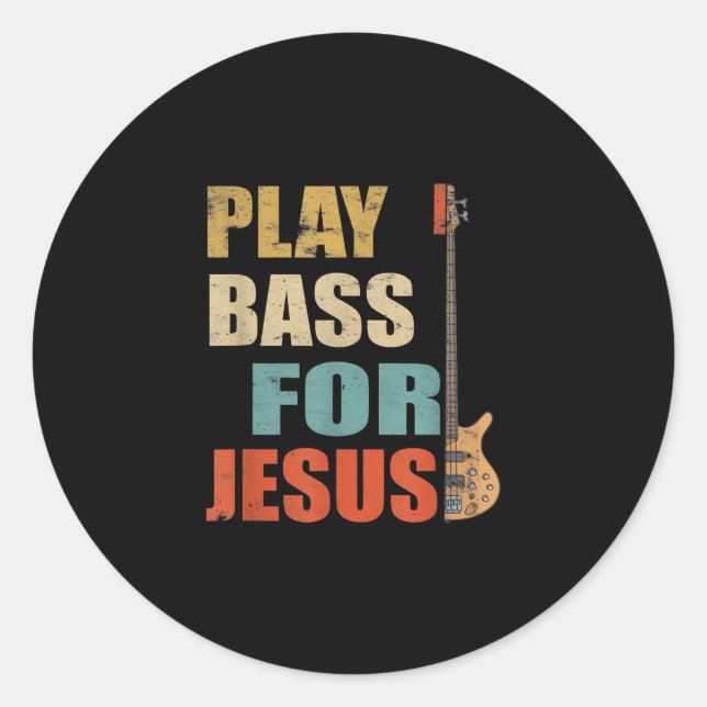 Christliche Bass Gitarre spielt Bass für Jesus Runder Aufkleber (Vorderseite)