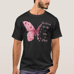 Christliche beste Freundinnen fürs Leben und Schwe T-Shirt