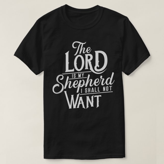 Christliche Bibel Der Herr ist mein Hirte Ich werd T-Shirt (Design vorne)