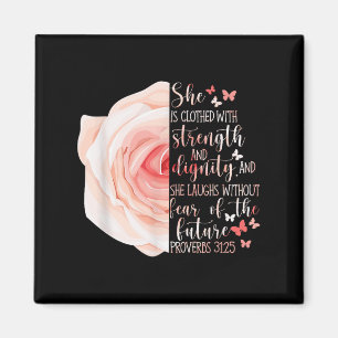 Christliche Bibel Verse Sprichwörter 31_25 Rose Bl Magnet