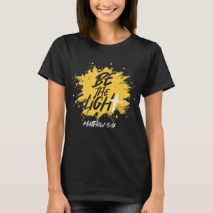 Christliche Bibelverse ist die leichte Matthew 514 T-Shirt