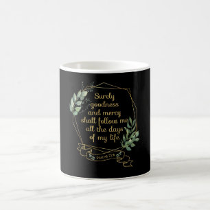 Christliche Bibelverse Quote Psalm 23 6 Kaffeetasse