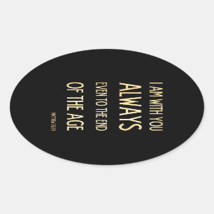 Christliche biblische Verse - Matthew 28:20 Ovaler Aufkleber