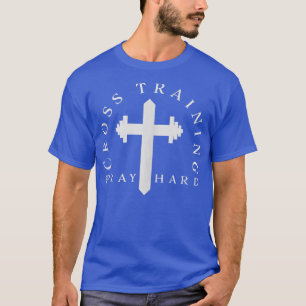 Christliche Cross Training Pray Hard Gym Motivatio T-Shirt