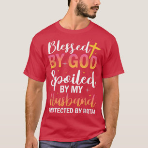Christliche Ehefrau Jesus gesegnet von Gott verwöh T-Shirt