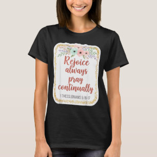 Christliche Frau Bibelvers Freude Immer Beten Co T-Shirt