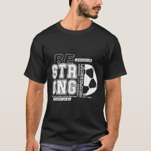 Christliche Fußball-Bibelvers Stark Mutig Glaube T-Shirt