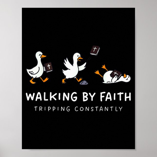 Christliche Gans, die im Glauben geht, ständig sto Poster (Vorne)