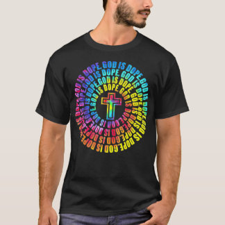 Christliche Gefärbte Krawatte Gott ist ein Dope-Ge T-Shirt