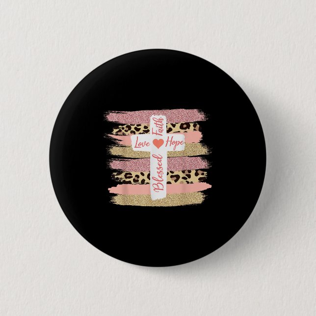 Christliche Glaube Liebe Hoffnung gesegnet - Kreuz Button (Vorderseite)