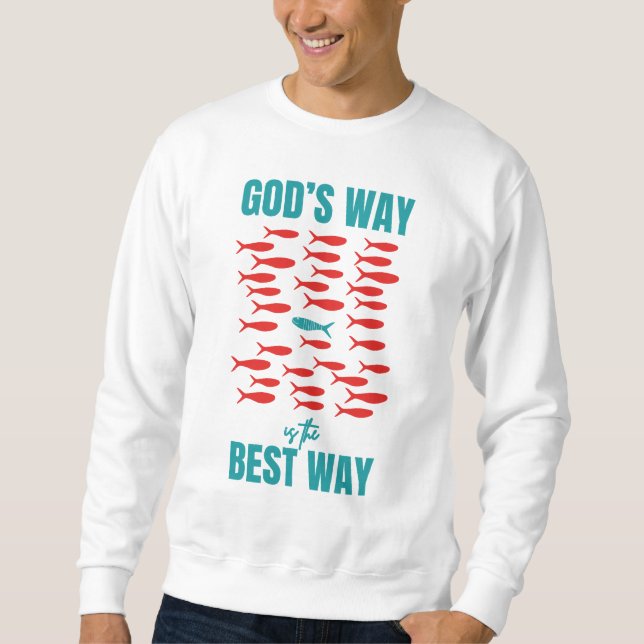 Christliche GOD'S WAY BEST WAY Sardines Sweatshirt (Vorderseite)