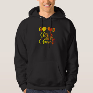 Christliche gute Mädchen gehen immer zur Kirche Hoodie