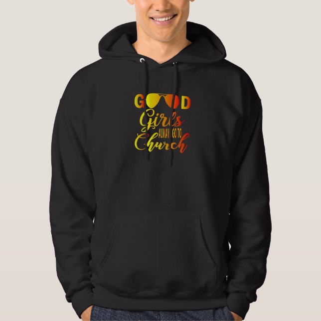 Christliche gute Mädchen gehen immer zur Kirche Hoodie (Vorderseite)