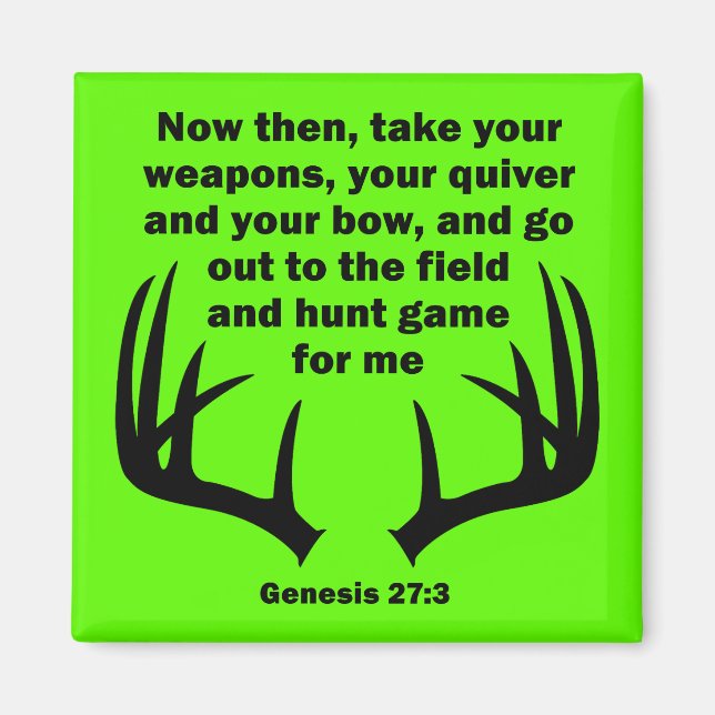 Christliche Jäger-Jagdgenese 27:3 Magnet (Vorne)