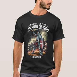 Christliche Krieger Rüstung Gottes Bibelzitat Ephe T-Shirt