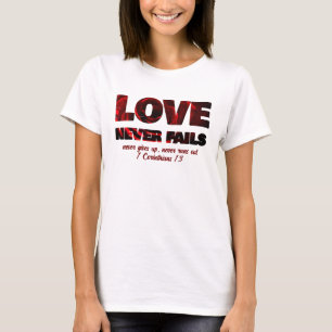 CHRISTLICHE LIEBE VERLÄSST NIE T-Shirt