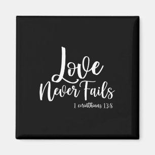 Christliche Liebe versagt nie Korinther 138 Frohes Magnet