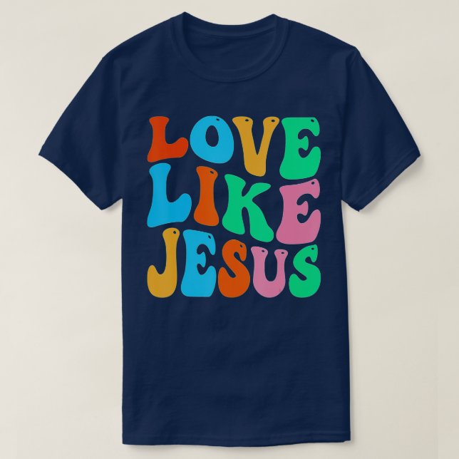 Christliche Liebe wie Jesus (6)  T-Shirt (Design vorne)