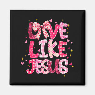 Christliche Liebe wie Jesus Valentinstag Religiös Magnet