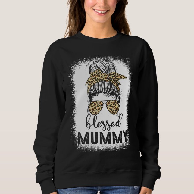 Christliche Mama gebleicht Messy Bun Gesegnete Mum Sweatshirt (Vorderseite)