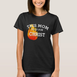 Christliche MAMA LIT FÜR CHRIST Pfingsten T-Shirt
