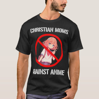 Christliche Mamas gegen Anime T-Shirt