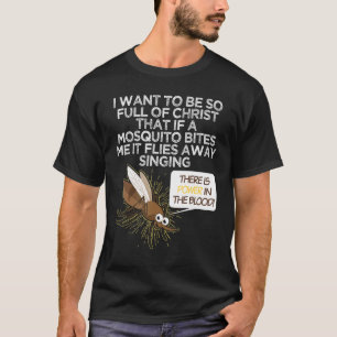 Christliche Moskito Gag Jokes Religiöse Christlich T-Shirt