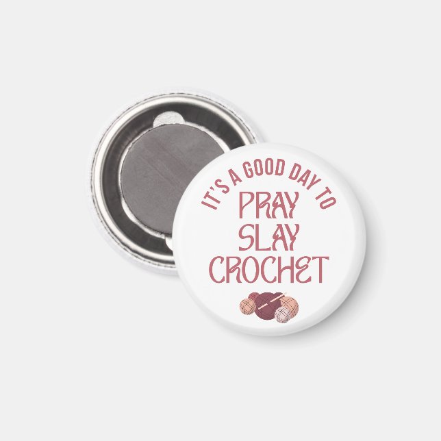 Christliche Mutter-Crafter PRAY SLAY HÄKELN  Magnet (Vorderseite/Rückseite)