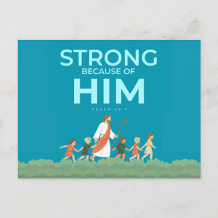 Christliche Postkarte Psalm 28:7 Stark in Ihm