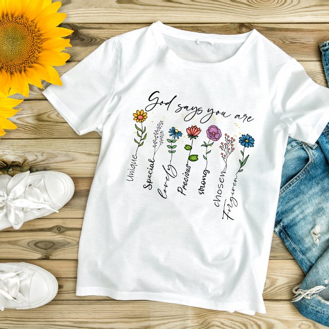 Christliche religiöse Blume Inspiration T-Shirt (Christian Religious God Says You are Wildflowers T-shirt)