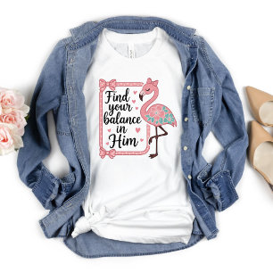 Christliche Religiöse Finden Balance in Ihm Flamin T-Shirt