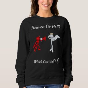 Christliche Religiöse Kirche Satan Gott Himmel ode Sweatshirt
