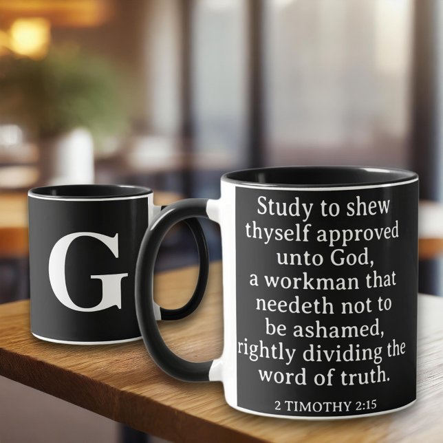 Christliche Schrift 2 Timothy 2:15 KJV Monogramm Tasse (Von Creator hochgeladen)