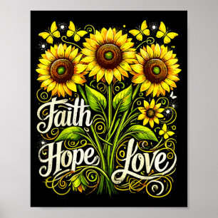 Christliche Sonnenblume Glaube Hoffnung Liebe Poster