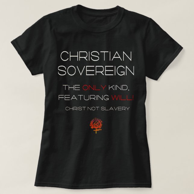 CHRISTLICHE SOVEREIGN FREE WIRD JESUS CHRISTIANITÄ T-Shirt (Design vorne)