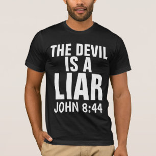 Christliche T - Shirt, DIE DEVIA IST EIN LIAR T-Shirt