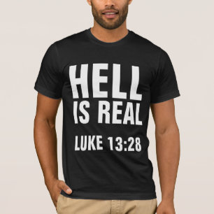 CHRISTLICHE T - SHIRT, HELL IST WIRKLICH T-Shirt
