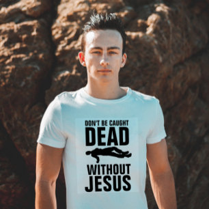 CHRISTLICHE T - SHIRT, WERDEN NICHT VERURSACHT TOD T-Shirt