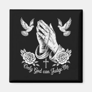 Christliche Tattoos Nur Gott kann mich beurteilen  Magnet