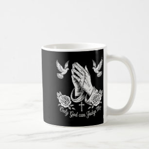 Christliche Tattoos Nur Gott kann mich richten Geb Kaffeetasse