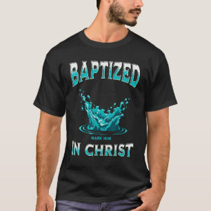 Christliche Taufe - getauft in Christ Bibelverse T-Shirt