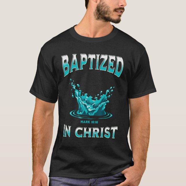 Christliche Taufe - getauft in Christ Bibelverse T-Shirt (Vorderseite)