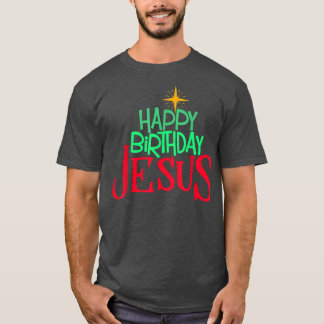 Christliche Weihnachten glücklich BIRTHDAY JESUS F T-Shirt