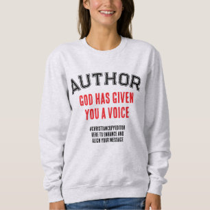 Christlicher Autor GOD HAT IHNEN EINE STIMME GEMÄS Sweatshirt