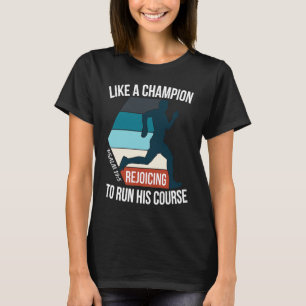 Christlicher Bibelvers Lauf Sein Lauf Zitat Laufen T-Shirt