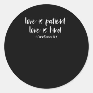Christlicher Bibelvers Liebe ist geduldig Liebe is Runder Aufkleber