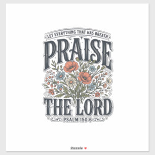 Christlicher Blumenschmuck Lobet den Herrn Psalm 1 Aufkleber