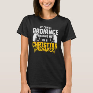Christlicher Drummer Church Worship Drum Player 27 T-Shirt