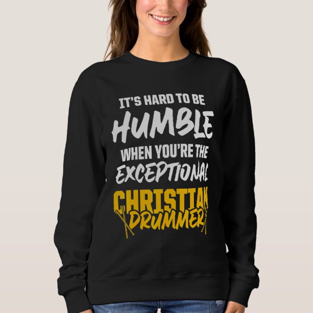 Christlicher Drummer Church Worship Drum Player 46 Sweatshirt (Vorderseite)