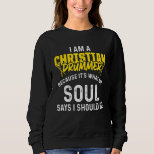 Christlicher Drummer Church Worship Drum Player 51 Sweatshirt